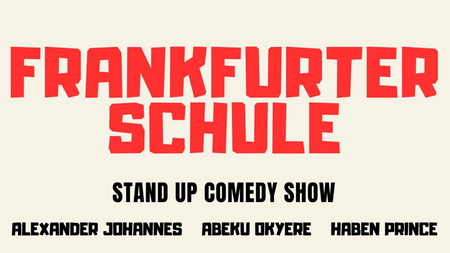 Frankfurter Schule - Standup Comedy Show
