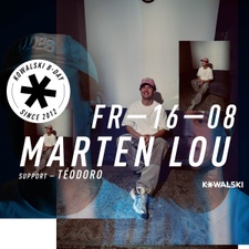 Marten Lou im Kowalski - Kowa BDAY - since 2012