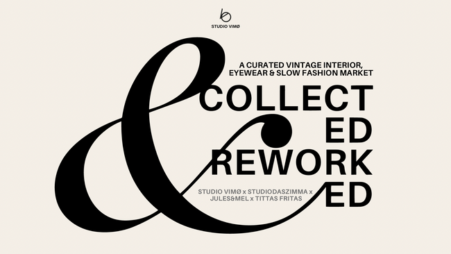 Collected & Reworked - Pop Up Market