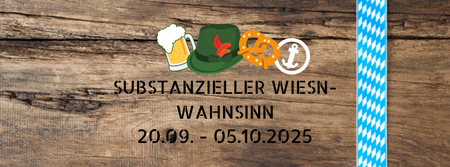 Substanzieller Wiesn-Wahnsinn 2025