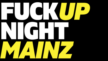 FuckUp Night - Wir feiern Fehlerkultur!