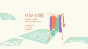 Bazar de Nuit Flohmarkt „Trödel & Trubel für den guten Zweck“ 10. Mai 2026