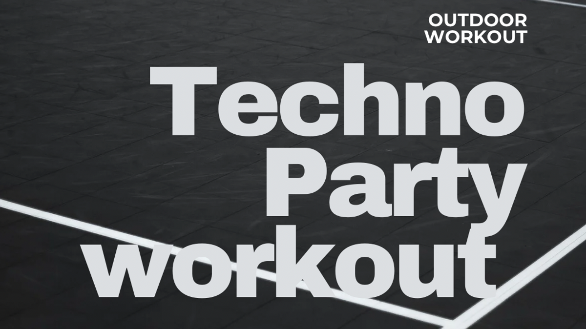 Techno Workout