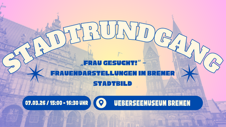 Stadtrundgang: „Frau gesucht!“ – Frauendarstellungen im Bremer Stadtbild