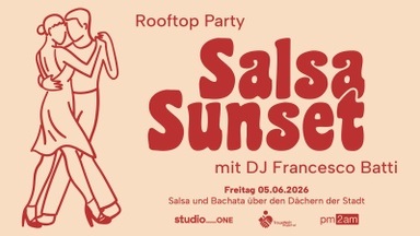 Salsa Sunset - Salsa und Bachata über den Dächern der Stadt