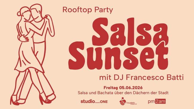 Salsa Sunset - Salsa und Bachata über den Dächern der Stadt