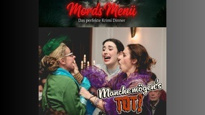 Mords Menü – Das perfekte Krimidinner „Manche mögen’s tot!“ Strausberg