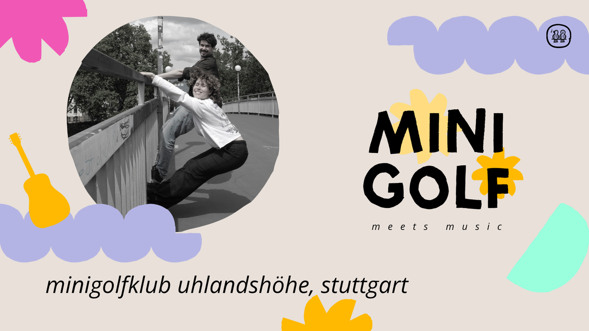 Minigolf Meets Music: Sofiko Feierabendkonzert & Minigolf