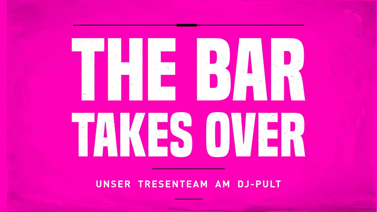 The Bar Takes Over