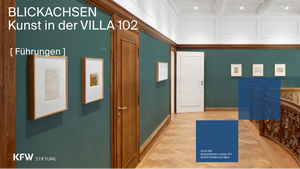 Blickachsen - Kunst in der VILLA 102