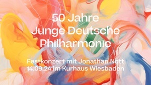 Festkonzert 50 Jahre Junge Deutsche Philharmonie