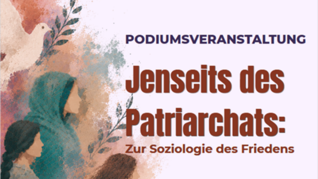 ZENDA: Jenseits des Patriarchats – Zur Soziologie des Friedens // PODIUMSDISKUSSION