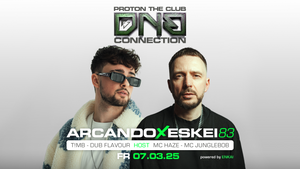 DNB CONNECTION w/ ARCANDO & ESKEI83