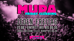 Mupa Friday Clubbing