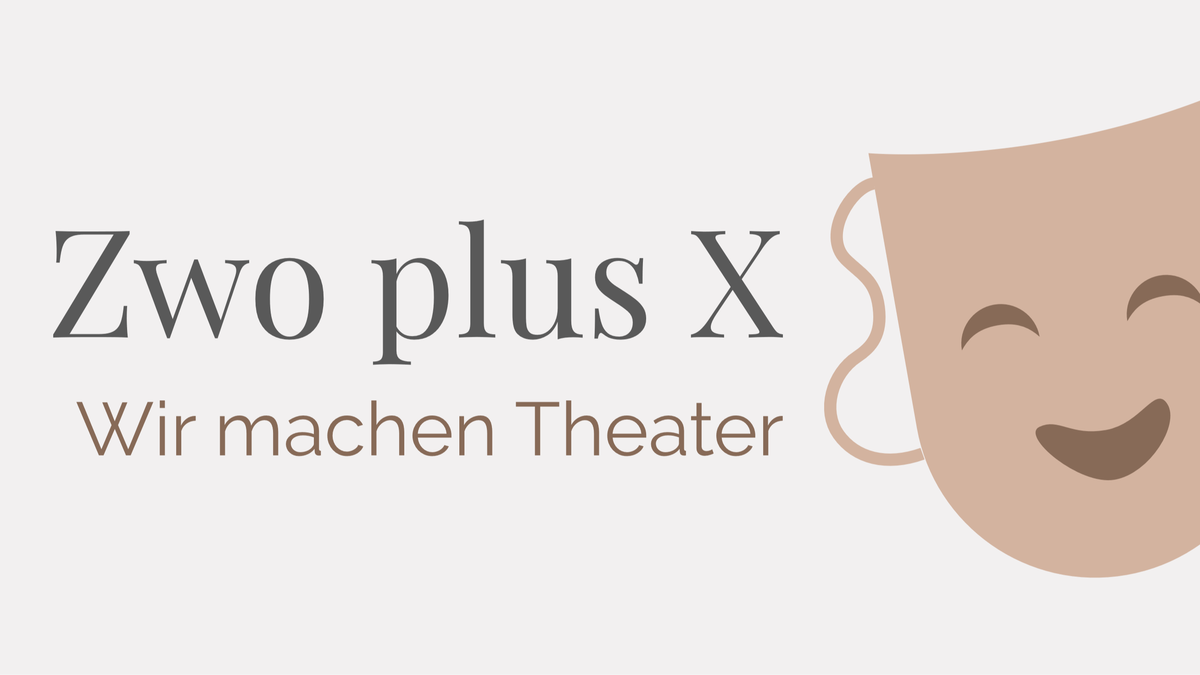 Zwo plus X