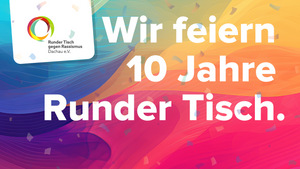 10 Jahre Runder Tisch gegen Rassismus Dachau e. V. - Festakt zum Jubiläum