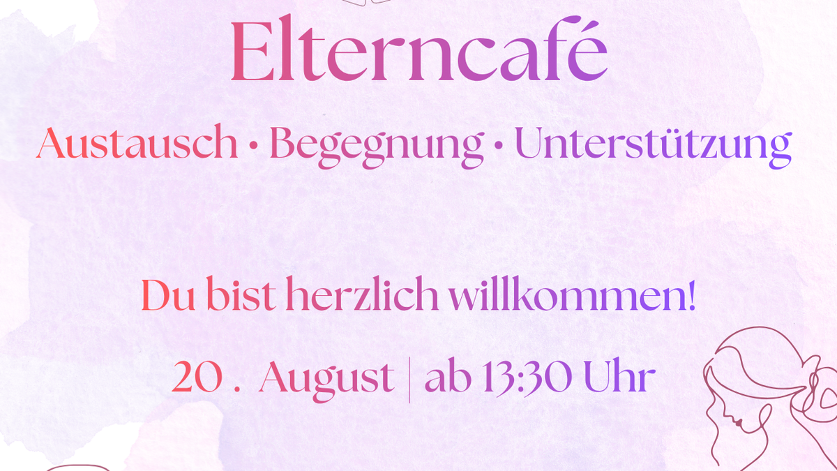 Titelbild der Veranstaltung Elterncafé🌸 Zeit für Austausch, Begegnung & ein bisschen Zeit für dich.