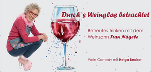 Helga Becker - Wein & Comedy mit "Frau Nägele"