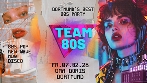 Team 80s • 80s Pop / NDW / Disco / Indie • Oma Doris Dortmund