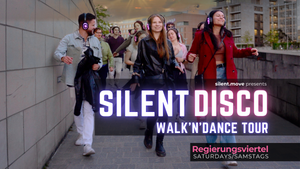 Silent Disco Tour durch das Regierungsviertel!