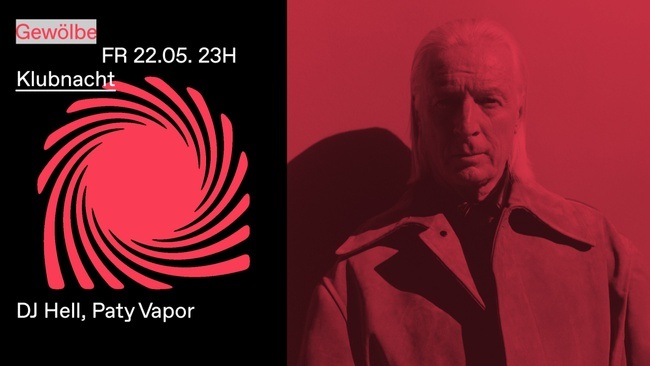 Klubnacht w/ DJ Hell, Paty Vapor