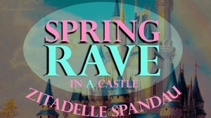 SPRING RAVE - ZITADELLE SPANDAU