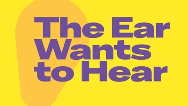 Pop-Up-Ausstellung: The Ear Wants to Hear