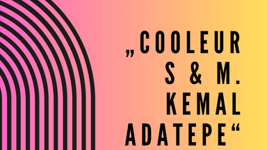 Cooleurs & M. Kemal Adatepe