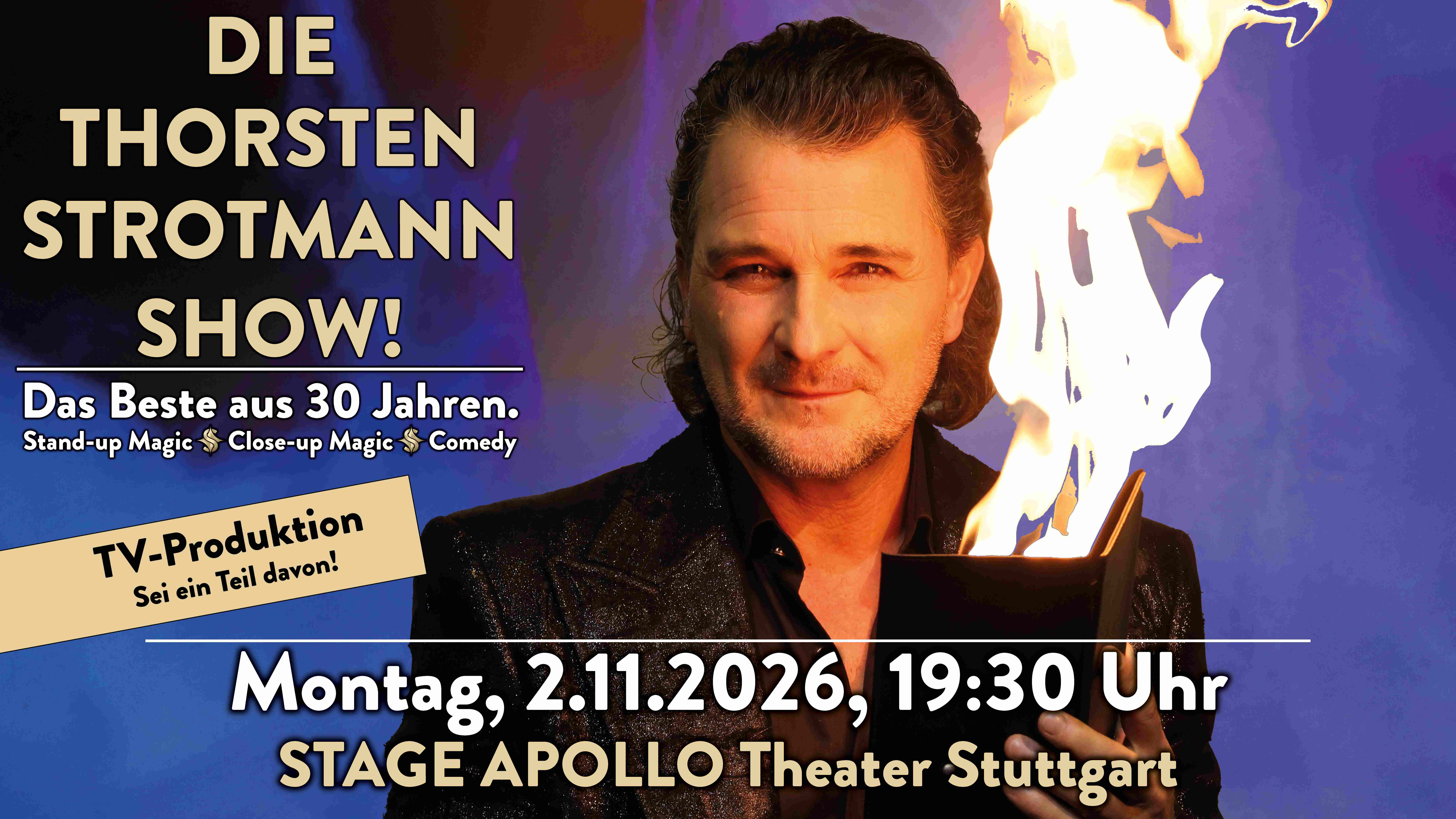Die Thorsten Strotmann Show – Das Beste aus 30 Jahren - Einmalige Best-of-Show im Stage Apollo Theater Stuttgart zum 30jährigen Bühnenjubiläum