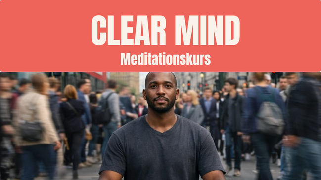 Meditationskurs Clear Mind
