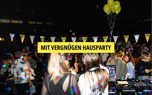 Mit Vergnügen Hausparty