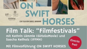 Filmtalk mit Sascha Keilholz und Kathrin Lämmle + Spielfilm „On Swift Horses“