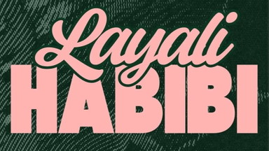 Layali Habibi - ليالي حبيبي