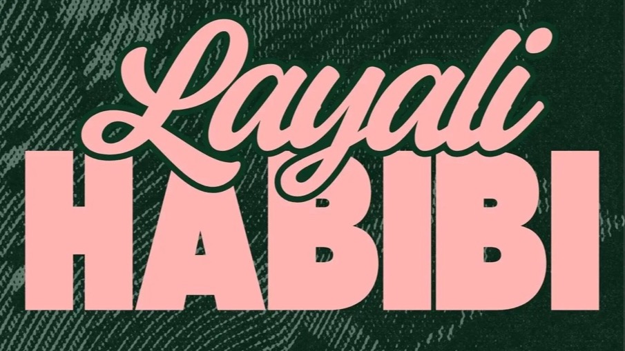 Titelbild der Veranstaltung Layali Habibi - ليالي حبيبي