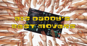 „Big Daddy's Best Movers“ mit DJ SteRix