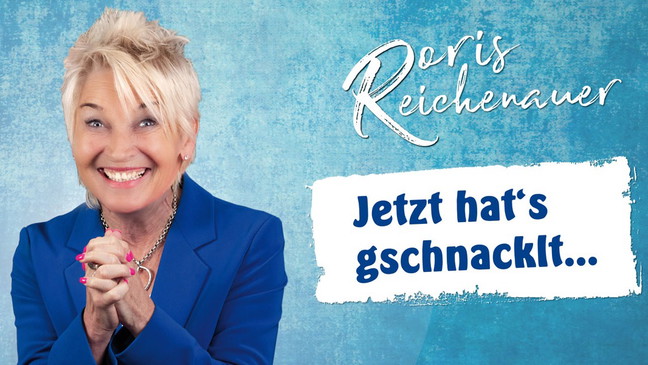 Jetzt hat’s gschacklt - Doris Reichenauer