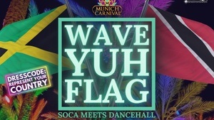 Wave yuh Flag - Munich Carnival