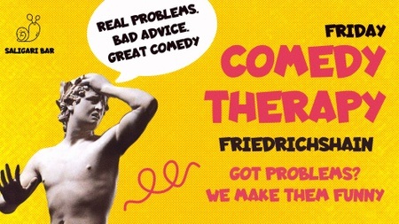Comedy Therapy Friedrichshain — Problems Solved by Comedians