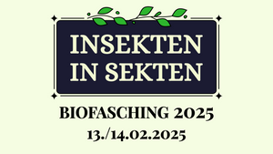 Biofasching 2025: Insekten in Sekten