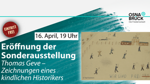 Ausstellungseröffnung: »Thomas Geve – Zeichnungen eines kindlichen Historikers«