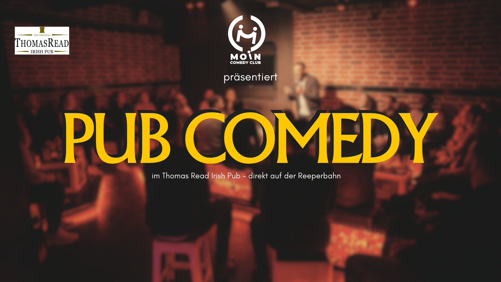 Pub Comedy  - präsentiert vom Moin Comedy Club