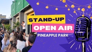 Stand-Up Comedy Open Air - Pineapple Park III (EINTRITT FREI)
