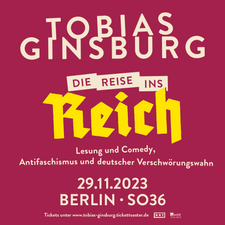 TOBIAS GINSBURG - "DIE REISE INS REICH"