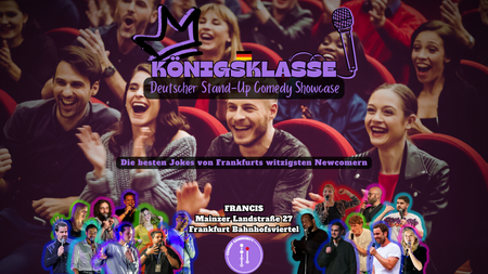 KÖNIGSKLASSE – Der deutsche Stand-Up Comedy Showcase