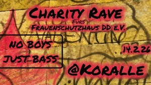 Charity Rave fürs Frauenschutzhaus DD e. V. *FLINTA only