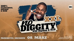 NO DIGGITY - Ü30 HipHop & R'n'B