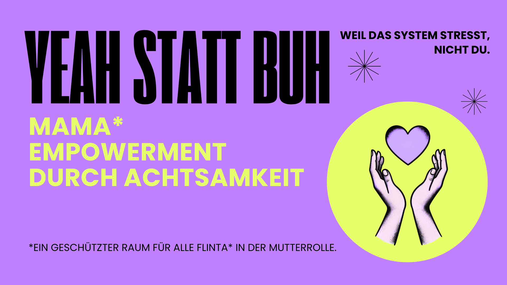 YEAH STATT BUH - MAMA Empowerment durch Achtsamkeit