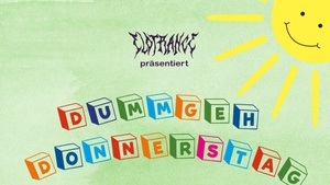 ELOTRANCE pres. Dummgeh Donnerstag w/ DJ Local B