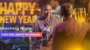 Ü30 Silvester Single Party: Matching Night Hamburg