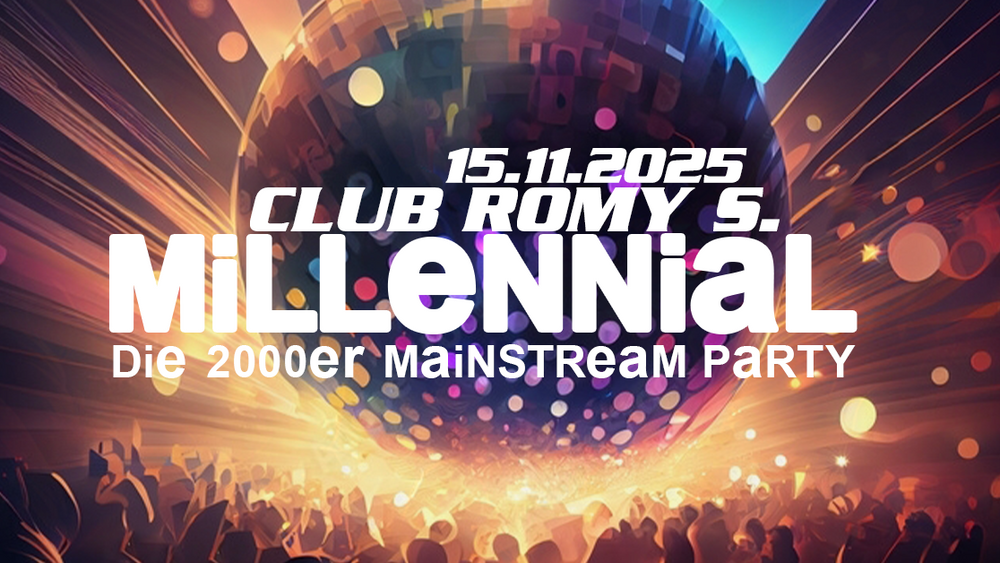 MiLLeNNial - Die 2000er Mainstream Party
